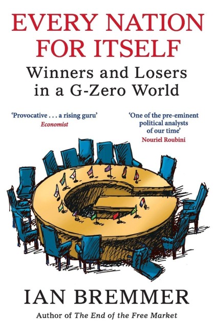 Every Nation for Itself - Ian Bremmer