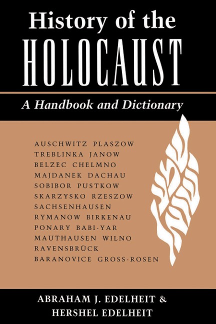 History Of The Holocaust - Abraham Edelheit