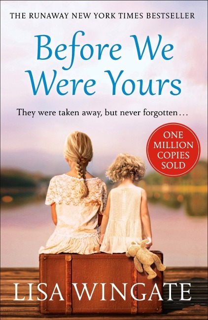 Before We Were Yours - Lisa Wingate