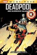 Cover-Bild zum Titel 'Marvel Must-Have: Deadpool - Drei glorreiche Halunken' von 'Gerry Duggan, Scott Koblish, Brian Posehn, Declan Shalvey'