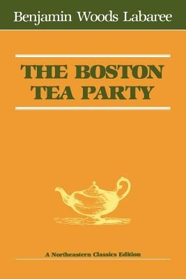 Boston Tea Party - Benjamin Woods Labaree