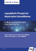 Cover-Bild zum Titel 'Logopädische Therapie bei Amyotropher Lateralsklerose' von 'Heike D. Grün, Maren Stallbohm, Katrin Laue'