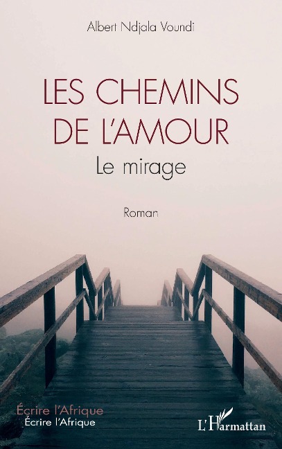 Les chemins de l'amour - Ndjala Voundi