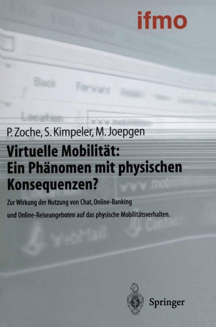Virtuelle Mobilität: Ein Phänomen mit physischen Konsequenzen? - Peter Zoche, Markus Joepgen, Simone Kimpeler