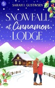 Cover-Bild zum Titel 'Snowfall at Cinnamon Lodge' von 'Sarah J. Gustavsen'