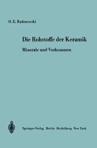 Die Rohstoffe der Keramik - O. -E. Radczewski