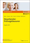 Steuerberater-Prüfungsklausuren - Ulrich Gerke, Mathias Grootens, Thomas Kirchner, Laurin Kühn, Hartwig Maier