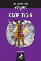 Kutalmis - Kayip Tigin - Esra Bahadir Cesar