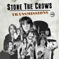 Transmissions - Stone The Crows