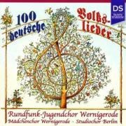 100 Deutsche Volkslieder - Rundfunk-Jugendchor Wernigerode