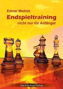 Cover-Bild zum Titel 'Endspieltraining nicht nur für Anfänger' von 'Edmar Mednis'