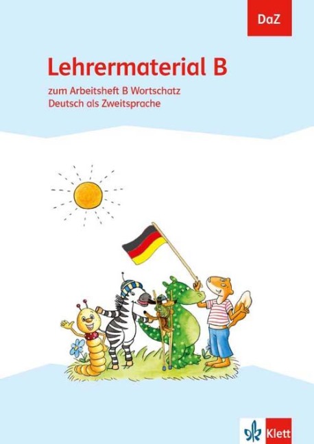 DaZ. Lehrermaterial B. zum Arbeitsheft Alphabetisierung. Deutsch als Zweitsprache - 