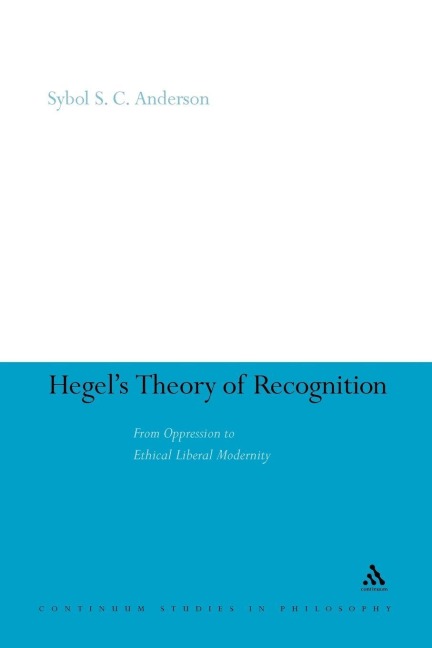 Hegel's Theory of Recognition - Sybol S. C. Anderson, Sybol S. C. Anderson