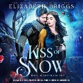 Cover-Bild zum Titel 'Kiss of Snow Lib/E' von 'Elizabeth Briggs'
