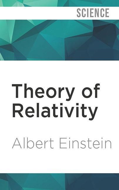 Theory of Relativity: And Other Essays - Albert Einstein