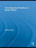 Cover-Bild zum Titel 'The Dialectical Tradition in South Africa' von 'Andrew Nash'