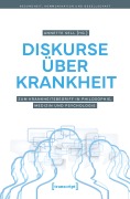 Cover-Bild zum Titel 'Diskurse über Krankheit' von ''