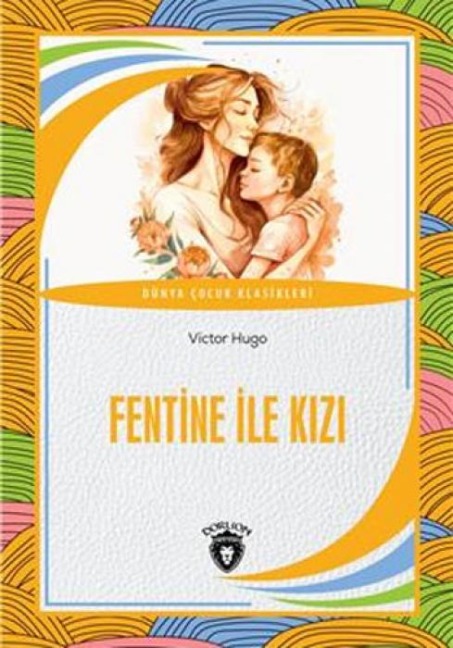 Fentine Ile Kizi - Victor Hugo