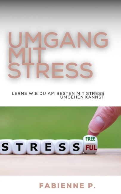 Umgang mit Stress - Fabienne P.