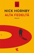 Cover-Bild zum Titel 'Alta fedeltà' von 'Nick Hornby'