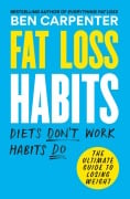 Cover-Bild zum Titel 'Fat Loss Habits' von 'Ben Carpenter'
