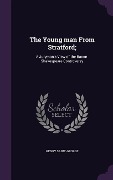 Cover-Bild zum Titel 'The Young man From Stratford;' von 'Henry Saint-George'
