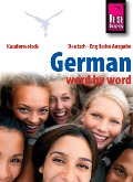 Cover-Bild zum Titel 'Reise Know-How Kauderwelsch German - word by word (Deutsch als Fremdsprache, englische Ausgabe): Kauderwelsch-Sprachführer Band 46' von 'Bob Ordish'