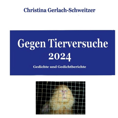Gegen Tierversuche 2024 - Christina Gerlach-Schweitzer