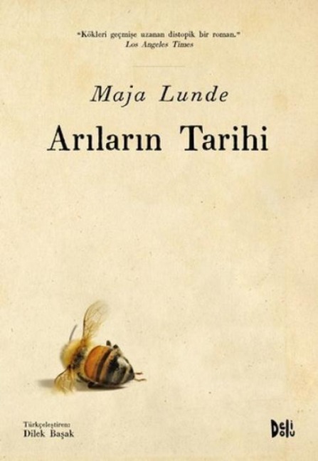 Arilarin Tarihi - Maja Lunde