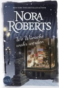 Cover-Bild zum Titel 'Wo Wünsche wahr werden' von 'Nora Roberts'