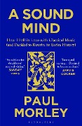 Cover-Bild zum Titel 'A Sound Mind' von 'Paul Morley'
