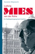 Cover-Bild zum Titel 'Ludwig Mies van der Rohe' von 'Susanne Maywurm'