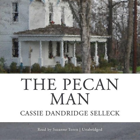 The Pecan Man - Cassie Dandridge Selleck