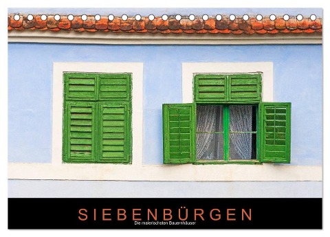 Siebenbürgen ¿ Die malerischsten Bauernhäuser (Tischkalender 2024 DIN A5 quer), CALVENDO Monatskalender - Martin Ristl