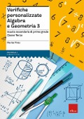 Cover-Bild zum Titel 'Verifiche personalizzate. Algebra e geometria. Scuola secondaria di primo grado. Classe terza' von 'Marisa Piras'