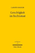 Cover-Bild zum Titel 'Gerechtigkeit im Rechtsstaat' von 'Carsten Bäcker'
