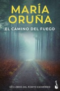 Cover-Bild zum Titel 'El camino del fuego' von 'Maria Oruña'