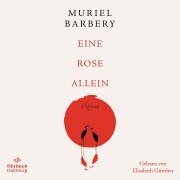 Cover-Bild zum Titel 'Eine Rose allein' von 'Muriel Barbery'