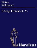 König Heinrich V. - William Shakespeare