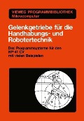 Cover-Bild zum Titel 'Gelenkgetriebe für die Handhabungs- und Robotertechnik' von 'Kurt Hain'