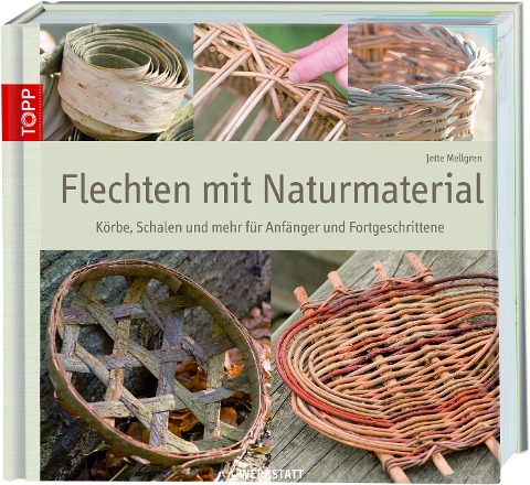 Flechten mit Naturmaterial - Jette Mellgren