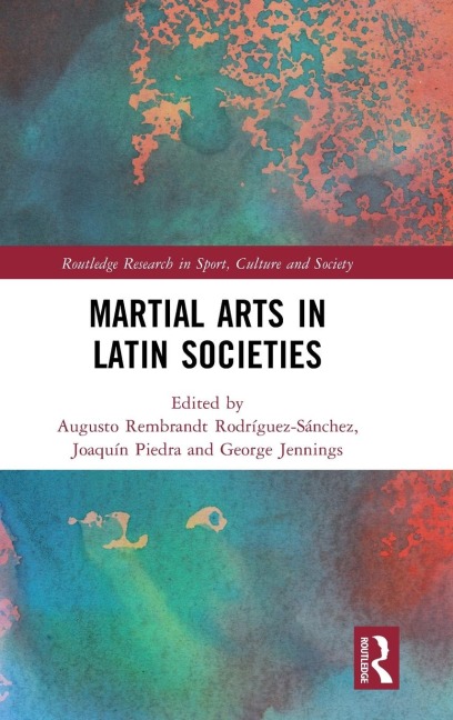 Martial Arts in Latin Societies - 