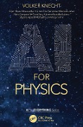 Cover-Bild zum Titel 'AI for Physics' von 'Volker Knecht'