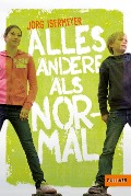 Alles andere als normal - Jörg Isermeyer