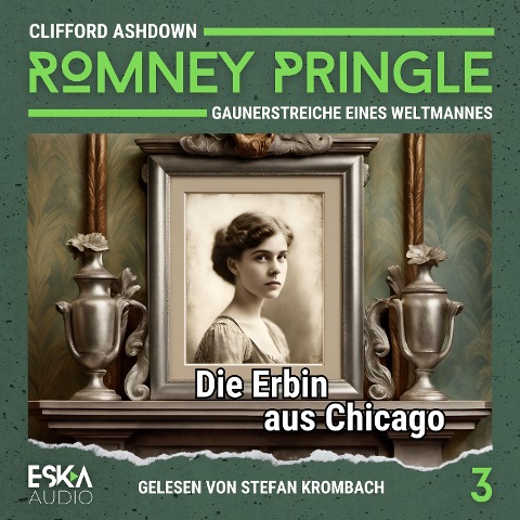 Die Erbin aus Chicago - Clifford Ashdown