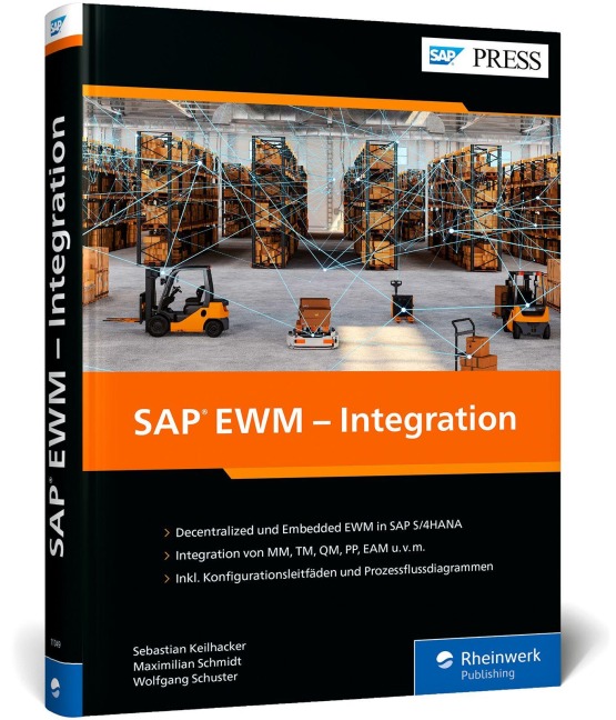 SAP EWM - Integration - Sebastian Keilhacker, Wolfgang Schuster, Maximilian Schmidt