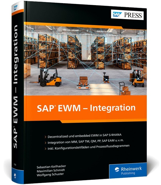 SAP EWM - Integration - Sebastian Keilhacker, Wolfgang Schuster, Maximilian Schmidt