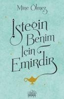 Istegin Benim Icin Emirdir - Mine Ölmez