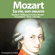 Cover-Bild zum Titel 'Mozart, sa vie son oeuvre' von 'John Mac'