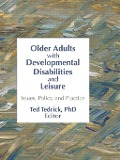 Cover-Bild zum Titel 'Older Adults With Developmental Disabilities and Leisure' von 'Ted Tedrick'
